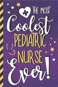 The Most Coolest Pediatric Nurse Ever!