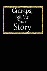 Gramps, tell me your story