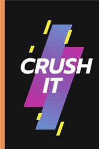 Crush It - Notebook