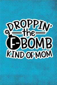 Droppin' The F-Bomb Kinda Mom