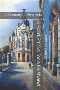 A Bold Stroke for a Husband