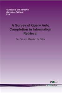 Survey of Query Auto Completion in Information Retrieval