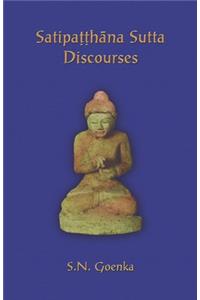 Satipatthana Sutta Discourses