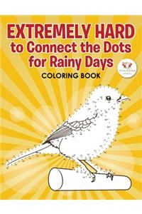 Extremely Hard to Connect the Dots for Rainy Days Activity Book