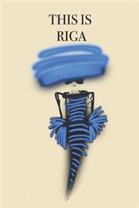 This Is Riga
