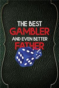 The Best Gambler And Even Better Father