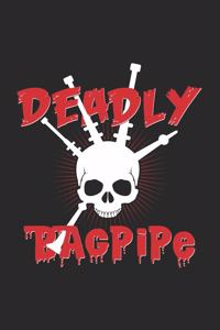 Deadly bagpipe