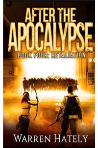 After the Apocalypse Book 4 Retaliation