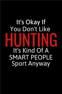It's Okay If You Don't Like Hunting