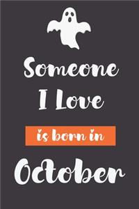 Someone I Love is born in October