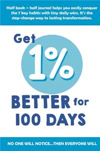 1% Better For 100 Days