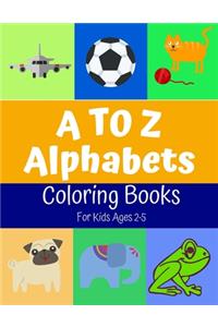 A to Z Alphabets Coloring Book