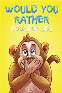 Would You Rather Book For Kids