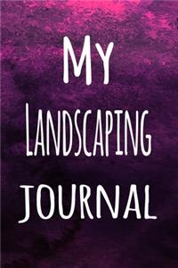 My Landscaping Journal