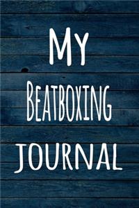 My Beatboxing Journal
