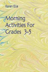 Morning Activities For Grades 3-5
