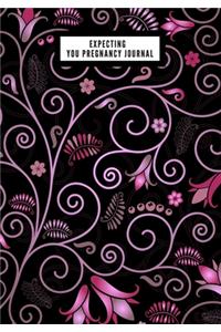 Expecting You Pregnancy Journal