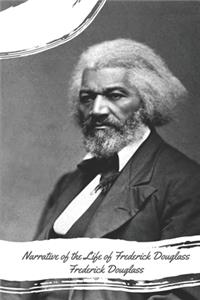Narrative of the Life of Frederick Douglass (Illustrated)