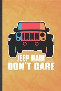 Jeep Hair Don't Care