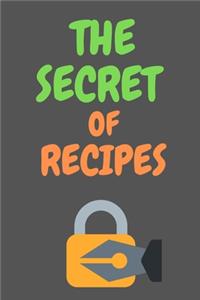 The Secret Of RECIPES