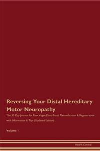 Reversing Your Distal Hereditary Motor Neuropathy