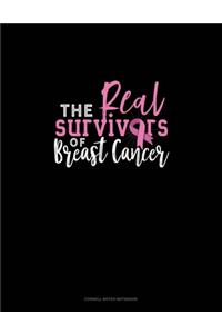 The Real Survivors Of Breast Cancer