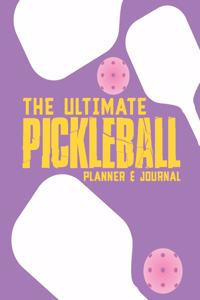 The Ultimate Pickleball Planner And Journal
