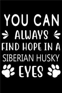 You can always find Hope in a Siberian Husky eyes