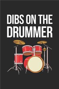Dibs on the Drummer Notebook - Drumming Gift - Vintage Drummer Journal - Music Diary for Drummers Musicians And Marching Bands