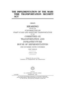 The implementation of the Maritime Transportation Security Act