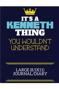 It's A Kenneth Thing You Wouldn't Understand Large (8.5x11) Journal/Diary