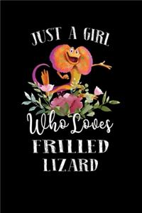 Just a Girl Who Loves Frilled Lizard
