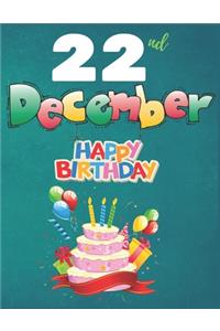 22nd December Happy Birthday Notebook Journal