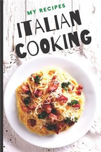 Blank Italian Recipe Book Journal - My Recipes Italian Cooking