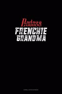 Badass Frenchie Grandma: Cornell Notes Notebook