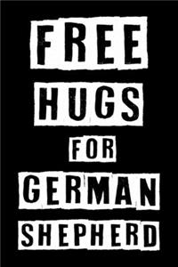 Free Hugs For German Shepherd