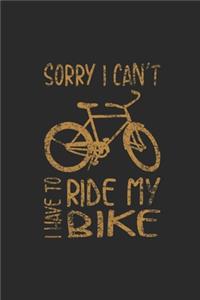 I Have To Ride My Bike