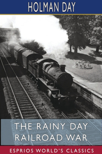 Rainy Day Railroad War (Esprios Classics)