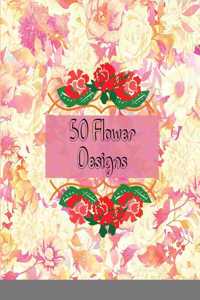 50 Flower Designs