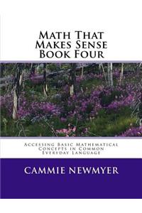 Math That Makes Sense Book Four