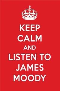 Keep Calm and Listen to James Moody