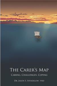 The Carer's Map: Caring, Challenges, Coping