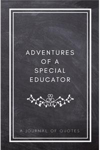 Adventures of A Special Educator