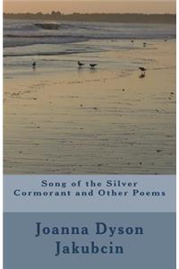 Song of the Silver Cormorant and Other Poems