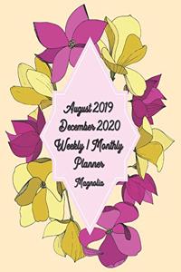August 2019 - December 2020 Magnolia Weekly / Monthly Planner