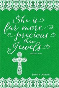 She Is Far More Precious Than Jewels, Proverbs 31