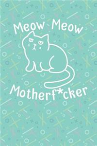 Meow Meow Motherf*cker