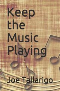 Keep the Music Playing
