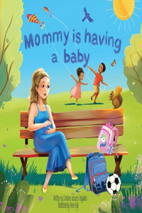 Mommy is having a baby