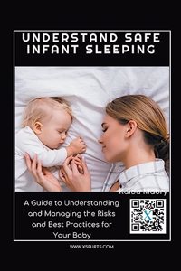 Understand Safe Infant Sleeping
